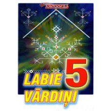 Labie vārdiņi 5. Sastādītāja Terēze Laube